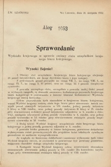 [Kadencja IX, sesja I, al. 1053] Alegata do Sprawozdań Stenograficznych z Pierwszej Sesyi Dziewiątego Peryodu Sejmu Krajowego Królestwa Galicyi i Lodomeryi z Wielkiem Księstwem Krakowskiem z roku 1913. Alegat 1053