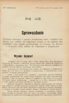 [Kadencja IX, sesja I, al. 1055] Alegata do Sprawozdań Stenograficznych z Pierwszej Sesyi Dziewiątego Peryodu Sejmu Krajowego Królestwa Galicyi i Lodomeryi z Wielkiem Księstwem Krakowskiem z roku 1913. Alegat 1055