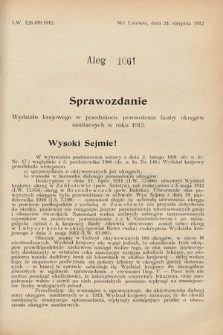 [Kadencja IX, sesja I, al. 1061] Alegata do Sprawozdań Stenograficznych z Pierwszej Sesyi Dziewiątego Peryodu Sejmu Krajowego Królestwa Galicyi i Lodomeryi z Wielkiem Księstwem Krakowskiem z roku 1913. Alegat 1061