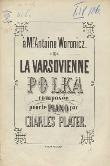 La Varsovienne : polka : composée pour le piano