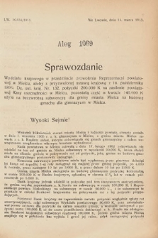 [Kadencja IX, sesja I, al. 1069] Alegata do Sprawozdań Stenograficznych z Pierwszej Sesyi Dziewiątego Peryodu Sejmu Krajowego Królestwa Galicyi i Lodomeryi z Wielkiem Księstwem Krakowskiem z roku 1913. Alegat 1069