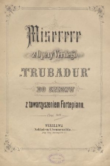 Miserere : z opery Verdiego „Trubadur” : do śpiewu z towarzyszeniem fortepianu