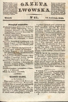 Gazeta Lwowska. 1845, nr 47