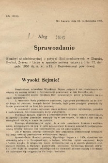 [Kadencja IX, sesja I, al. 1086] Alegata do Sprawozdań Stenograficznych z Pierwszej Sesyi Dziewiątego Peryodu Sejmu Krajowego Królestwa Galicyi i Lodomeryi z Wielkiem Księstwem Krakowskiem z roku 1913. Alegat 1086