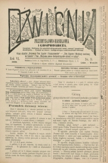 Dźwignia Przemysłowo-Handlowa i Gospodarcza : organ oficyalny „Krajowego Tow. Kupców i Przemysłowców”, „Tow. Kupców i Młodzieży Handlowej we Lwowie” i Tow. „Wzajemna Pomoc Drobnych Kupców Chrześć. w Galicyi”. R.6, nr 9 ([1] września 1899)