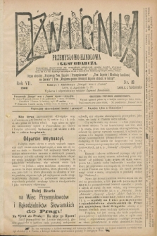 Dźwignia Przemysłowo-Handlowa i Gospodarcza : organ oficyalny „Krajowego Tow. Kupców i Przemysłowców”, „Tow. Kupców i Młodzieży Handlowej we Lwowie” i Tow. „Wzajemna Pomoc Drobnych Kupców Chrześć. w Galicyi”. R.7, nr 19 (1 października 1900)