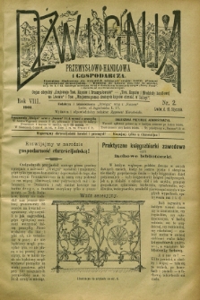 Dźwignia Przemysłowo-Handlowa i Gospodarcza : organ oficyalny „Krajowego Tow. Kupców i Przemysłowców”, „Tow. Kupców i Młodzieży Handlowej we Lwowie” i Tow. „Wzajemna Pomoc Drobnych Kupców Chrześć. w Galicyi”. R.8, nr 2 (15 stycznia 1901) + dod.