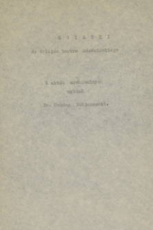 „Notatki do dziejów teatru nieświeskiego. Z aktów archiwalnych wybrał Bohdan Pułjanowski”