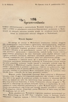 [Kadencja IX, sesja I, al. 1094] Alegata do Sprawozdań Stenograficznych z Pierwszej Sesyi Dziewiątego Peryodu Sejmu Krajowego Królestwa Galicyi i Lodomeryi z Wielkiem Księstwem Krakowskiem z roku 1913. Alegat 1094