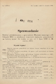 [Kadencja IX, sesja I, al. 1101] Alegata do Sprawozdań Stenograficznych z Pierwszej Sesyi Dziewiątego Peryodu Sejmu Krajowego Królestwa Galicyi i Lodomeryi z Wielkiem Księstwem Krakowskiem z roku 1913. Alegat 1101