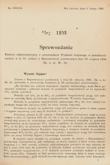 [Kadencja IX, sesja I, al. 1103] Alegata do Sprawozdań Stenograficznych z Pierwszej Sesyi Dziewiątego Peryodu Sejmu Krajowego Królestwa Galicyi i Lodomeryi z Wielkiem Księstwem Krakowskiem z roku 1913. Alegat 1103