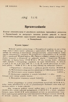 [Kadencja IX, sesja I, al. 1104] Alegata do Sprawozdań Stenograficznych z Pierwszej Sesyi Dziewiątego Peryodu Sejmu Krajowego Królestwa Galicyi i Lodomeryi z Wielkiem Księstwem Krakowskiem z roku 1913. Alegat 1104