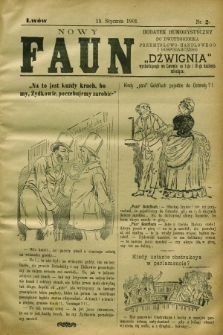 Nowy Faun : dodatek humorystyczny do dwutygodnika przemysłowo-handlowego i gospodarczego „Dźwignia”. 1901, nr 2 (15 stycznia)