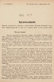 [Kadencja IX, sesja I, al. 1140] Alegata do Sprawozdań Stenograficznych z Pierwszej Sesyi Dziewiątego Peryodu Sejmu Krajowego Królestwa Galicyi i Lodomeryi z Wielkiem Księstwem Krakowskiem z roku 1913. Alegat 1140