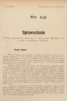 [Kadencja IX, sesja I, al. 1143] Alegata do Sprawozdań Stenograficznych z Pierwszej Sesyi Dziewiątego Peryodu Sejmu Krajowego Królestwa Galicyi i Lodomeryi z Wielkiem Księstwem Krakowskiem z roku 1913. Alegat 1143