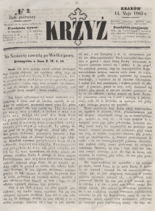 Krzyż : pismo czasowe, religijne, katolickie zawierające: wykłady ewanielii niedzielnych, świątecznych, przygodnych, wykłady prawd wiary, opisy zakonów i zakonodawców, opisy miejsc świętych, krajowych i zagranicznych, tudzież niektóre wiadomości bieżące religijne. R.1 (1865), nr 2