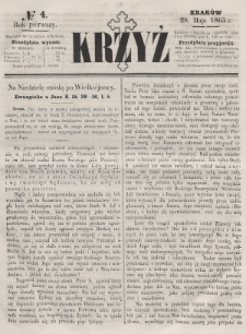 Krzyż : pismo czasowe, religijne, katolickie zawierające: wykłady ewanielii niedzielnych, świątecznych, przygodnych, wykłady prawd wiary, opisy zakonów i zakonodawców, opisy miejsc świętych, krajowych i zagranicznych, tudzież niektóre wiadomości bieżące religijne. R.1 (1865), nr 4