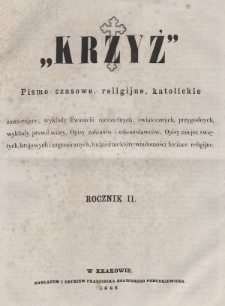 Krzyż : pismo czasowe, religijne, katolickie zawierające: wykłady ewanielii niedzielnych, świątecznych, przygodnych, wykłady prawd wiary, opisy zakonów i zakonodawców, opisy miejsc świętych, krajowych i zagranicznych, tudzież niektóre wiadomości bieżące religijne. R.1 (1866), nr 36