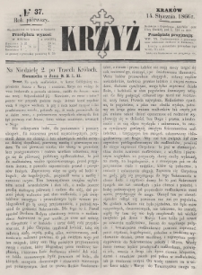 Krzyż : pismo czasowe, religijne, katolickie zawierające: wykłady ewanielii niedzielnych, świątecznych, przygodnych, wykłady prawd wiary, opisy zakonów i zakonodawców, opisy miejsc świętych, krajowych i zagranicznych, tudzież niektóre wiadomości bieżące religijne. R.1 (1866), nr 37