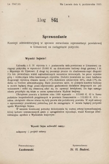 [Kadencja IX, sesja I, al. 841] Alegata do Sprawozdań Stenograficznych z Pierwszej Sesyi Dziewiątego Peryodu Sejmu Krajowego Królestwa Galicyi i Lodomeryi z Wielkiem Księstwem Krakowskiem z roku 1910. Alegat 841