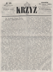 Krzyż : pismo czasowe, religijne, katolickie zawierające: wykłady ewanielii niedzielnych, świątecznych, przygodnych, wykłady prawd wiary, opisy zakonów i zakonodawców, opisy miejsc świętych, krajowych i zagranicznych, tudzież niektóre wiadomości bieżące religijne. R.1 (1866), nr 43