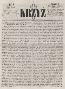 Krzyż : pismo czasowe, religijne, katolickie zawierające: wykłady ewanielii niedzielnych, świątecznych, przygodnych, wykłady prawd wiary, opisy zakonów i zakonodawców, opisy miejsc świętych, krajowych i zagranicznych, tudzież niektóre wiadomości bieżące religijne. R.2 (1866), nr 3