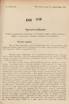 [Kadencja IX, sesja I, al. 1149] Alegata do Sprawozdań Stenograficznych z Pierwszej Sesyi Dziewiątego Peryodu Sejmu Krajowego Królestwa Galicyi i Lodomeryi z Wielkiem Księstwem Krakowskiem z roku 1913. Alegat 1149