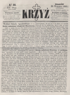 Krzyż : pismo czasowe, religijne, katolickie zawierające: wykłady ewanielii niedzielnych, świątecznych, przygodnych, wykłady prawd wiary, opisy zakonów i zakonodawców, opisy miejsc świętych, krajowych i zagranicznych, tudzież niektóre wiadomości bieżące religijne. R.2 (1866), nr 22