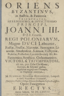 Oriens Byzantinvs in Austria [et] Pannonia triumphatus [...] Joanni III [...] regi Poloniarvm, [...]