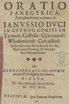 Oratio Panegyrica [...] Ianvssio Dvci in Ostrog, Comiti in Tarnow, Castella: Cracouien[si] [...]