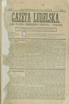 Gazeta Lubelska : pismo rolniczo-przemysłowo-handlowe i literackie. R.1, № 18 (14 lutego 1876) + dod.