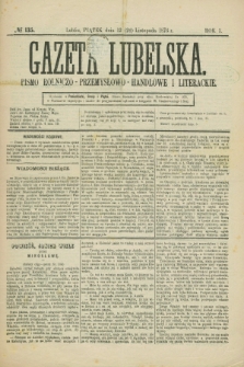 Gazeta Lubelska : pismo rolniczo-przemysłowo-handlowe i literackie. R.1, № 135 (24 listopada 1876)
