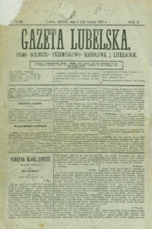 Gazeta Lubelska : pismo rolniczo-przemysłowo-handlowe i literackie. R.2, № 18 (14 lutego 1877)