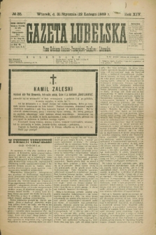 Gazeta Lubelska : pismo codzienne rolniczo-przemysłowo-handlowe i literackie. R.14, № 35 (12 lutego 1889)