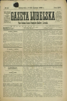 Gazeta Lubelska : pismo codzienne rolniczo-przemysłowo-handlowe i literackie. R.14, № 43 (21 lutego 1889)