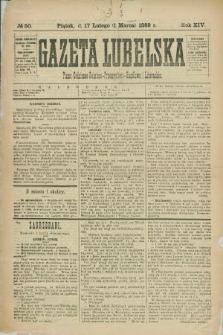Gazeta Lubelska : pismo codzienne rolniczo-przemysłowo-handlowe i literackie. R.14, № 50 (1 marca 1889)