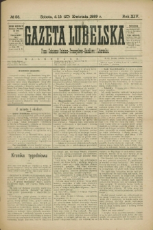 Gazeta Lubelska : pismo codzienne rolniczo-przemysłowo-handlowe i literackie. R.14, № 95 (27 kwietnia 1889)