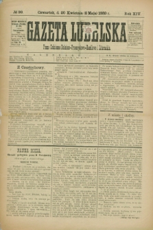 Gazeta Lubelska : pismo codzienne rolniczo-przemysłowo-handlowe i literackie. R.14, № 99 (2 maja 1889)