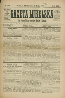 Gazeta Lubelska : pismo codzienne rolniczo-przemysłowo-handlowe i literackie. R.14, № 100 (3 maja 1889)