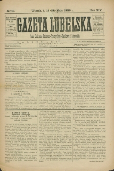 Gazeta Lubelska : pismo codzienne rolniczo-przemysłowo-handlowe i literackie. R.14, № 118 (28 maja 1889)