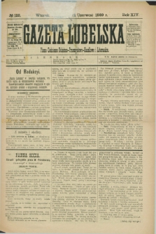 Gazeta Lubelska : pismo codzienne rolniczo-przemysłowo-handlowe i literackie. R.14, № 123 (4 czerwca 1889)