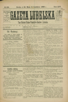 Gazeta Lubelska : pismo codzienne rolniczo-przemysłowo-handlowe i literackie. R.14, № 124 (5 czerwca 1889)