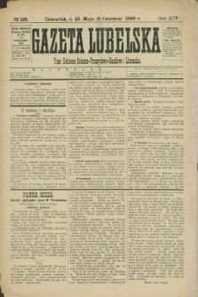 Gazeta Lubelska : pismo codzienne rolniczo-przemysłowo-handlowe i literackie. R.14, № 125 (6 czerwca 1889)
