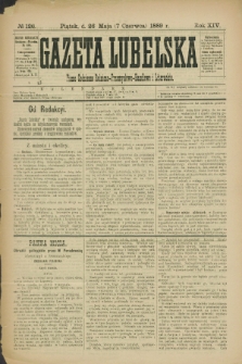 Gazeta Lubelska : pismo codzienne rolniczo-przemysłowo-handlowe i literackie. R.14, № 126 (7 czerwca 1889)