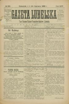 Gazeta Lubelska : pismo codzienne rolniczo-przemysłowo-handlowe i literackie. R.14, № 130 (13 czerwca 1889)