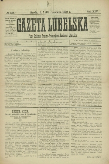 Gazeta Lubelska : pismo codzienne rolniczo-przemysłowo-handlowe i literackie. R.14, № 135 (19 czerwca 1889)