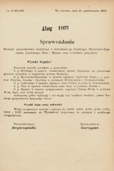 [Kadencja IX, sesja I, al. 1163] Alegata do Sprawozdań Stenograficznych z Pierwszej Sesyi Dziewiątego Peryodu Sejmu Krajowego Królestwa Galicyi i Lodomeryi z Wielkiem Księstwem Krakowskiem z roku 1913. Alegat 1163