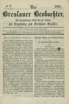 Der Breslauer Beobachter. Ein unterhaltendes Blatt für alle Stände, als Ergänzung zum Breslauer Erzähler. [Jg.1], № 7 (25 August 1835)
