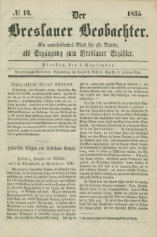 Der Breslauer Beobachter. Ein unterhaltendes Blatt für alle Stände, als Ergänzung zum Breslauer Erzähler. [Jg.1], № 10 (1 September 1835)