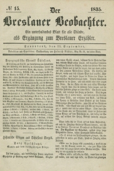 Der Breslauer Beobachter. Ein unterhaltendes Blatt für alle Stände, als Ergänzung zum Breslauer Erzähler. [Jg.1], № 15 (12 September 1835)